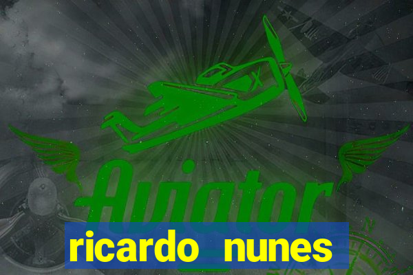 ricardo nunes eletro fortuna 2024